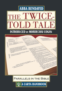 Hardcover The Twice-Told Tale: Parallels in the Bible Book