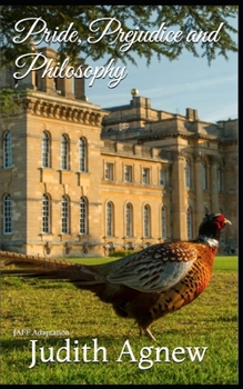 Paperback Pride, Prejudice and Philosophy: JAFF Adaptation Book