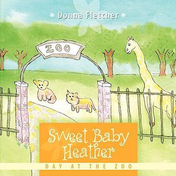Paperback Sweet Baby Heather: Day at the Zoo Book