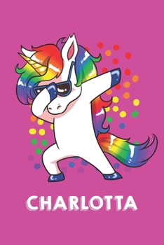 Charlotta: Personalisiertes Design Notizbuch Einhorn 120 linierte Seiten - Perfekte Geschenkidee f�r die Schuhe oder Weihnachten mit Vornamen DIN A5 (pink)