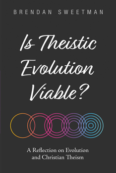 Hardcover Is Theistic Evolution Viable? Book