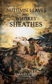 Paperback Autumn Leaves and Whiskey Sheathes Book