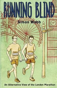 Paperback Running Blind: An Alternative View of the London Marathon Book