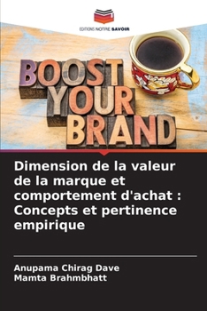 Paperback Dimension de la valeur de la marque et comportement d'achat: Concepts et pertinence empirique [French] Book