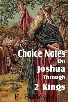 Paperback Choice Notes on Joshua Through 2 Kings Book