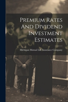 Paperback Premium Rates And Dividend Investment Estimates Book