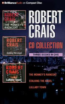 The Monkey's Raincoat / Stalking The Angel / Lullaby Town - Book  of the Elvis Cole and Joe Pike