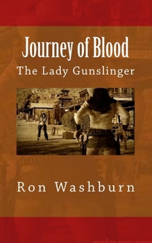 Paperback Journey of Blood: The Lady Gunslinger Book