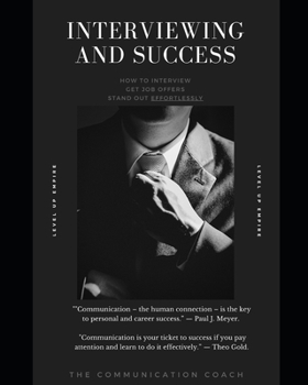 Paperback Interviewing and Success: The Communication Coach Book