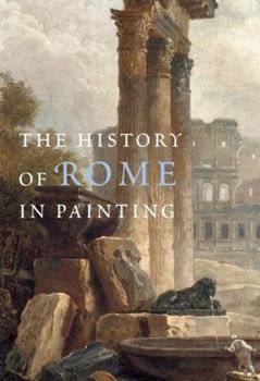 Hardcover The History of Rome in Painting Book