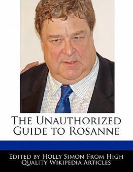 Paperback The Unauthorized Guide to Rosanne Book