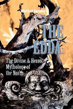 Paperback The Edda: The Divine & Heroic Mythology of the North Book