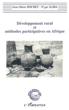 Paperback Développement rural et méthodes participatives en Afrique [French] Book