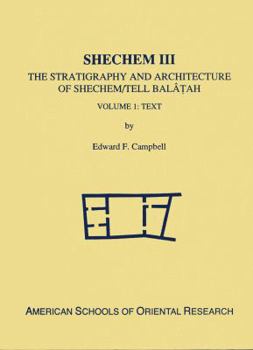 Hardcover Shechem III: The Stratigraphy and Architecture of Shechem/Tell Balatah: Two Volume Set Book