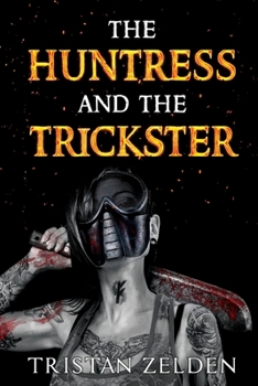 Paperback The Huntress and the Trickster Book