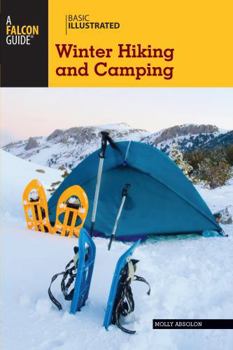 Paperback Falcon Guide: Winter Hiking and Camping Book