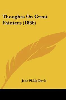 Paperback Thoughts On Great Painters (1866) Book