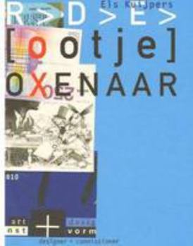 Ootje Oxenaar: Designer and Commissioner