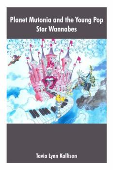 Hardcover Planet Mutonia and the Young Pop Star Wannabes Book