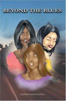 Paperback Beyond the Blues: A Ravry Sloan Novel Book