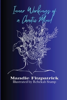 Paperback Inner Workings Of A Chaotic Mind Book