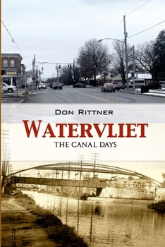 Paperback Watervliet: The Canal Days Book