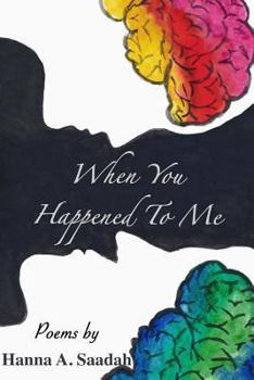 Paperback When You Happened To Me: Poems Book