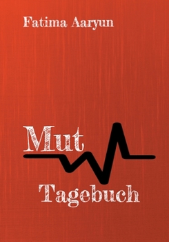Paperback Mut Tagebuch [German] Book