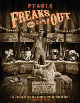 Paperback Pearls Freaks the #*%# Out: A (Freaky) Pearls Before Swine Treasury Book