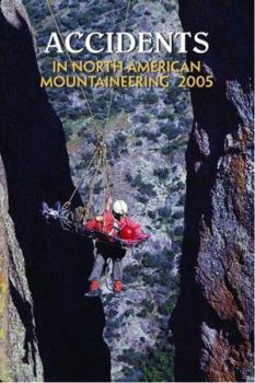 Paperback Accidents in North American Mountaineering: Volume 8 - Number 5 - Issue 58 Book