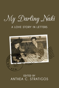 Paperback My Darling Naki: A Love Story in Letters Book