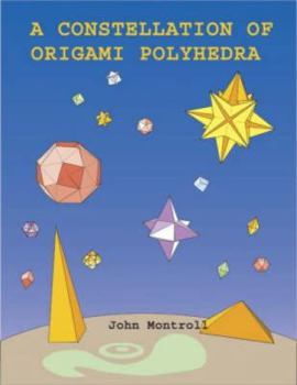 Paperback A Constellation of Origami Polyhedra Book