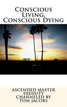 Paperback Conscious Living, Conscious Dying Book