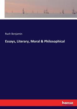 Paperback Essays, Literary, Moral & Philosophical Book