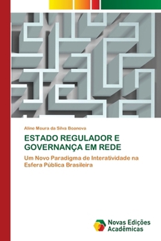 Estado Regulador E Governança Em Rede (Portuguese Edition)