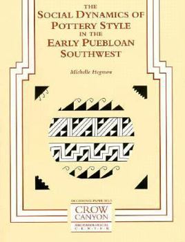 The Social Dynamics of Pottery Style in the Early Puebloan Southwest (Occasional Paper, No 5)