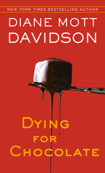 Dying for Chocolate - Book #2 of the Goldy Bear Culinary Mystery