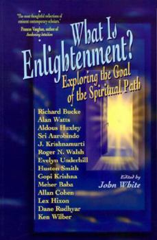 Paperback What is Enlightenment?: Exploring the Goal of the Spiritual Path Book