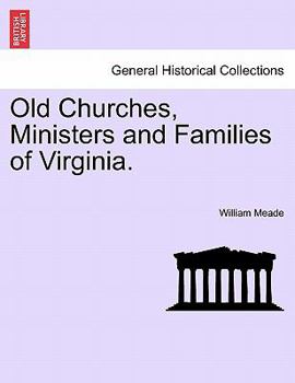 Paperback Old Churches, Ministers and Families of Virginia. Book