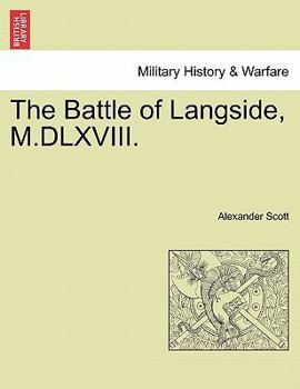 Paperback The Battle of Langside, M.DLXVIII. Book