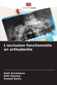 L'occlusion fonctionnelle en orthodontie (French Edition)