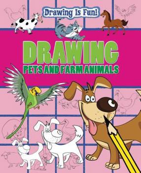 Drawing Pets and Farm Animals - Book  of the Drawing Is Fun