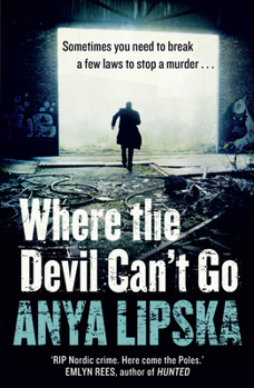 Paperback Where the Devil Can't Go (Kiszka & Kershaw) Book