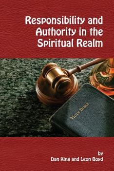 Paperback Responsibility and Authority in the Spiritual Realm Book