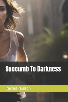 Paperback Succumb To Darkness Book