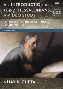 DVD An Introduction to 1 and 2 Thessalonians, a Video Study: 12 Lessons on Text, Background, Themes, and Interpretation Book