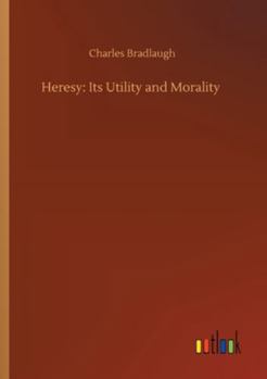 Paperback Heresy: Its Utility and Morality Book