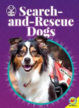 Search-And-Rescue Dogs - Book  of the Dogs with Jobs