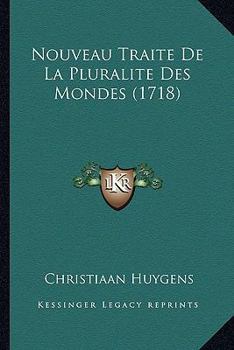 Paperback Nouveau Traite De La Pluralite Des Mondes (1718) [French] Book
