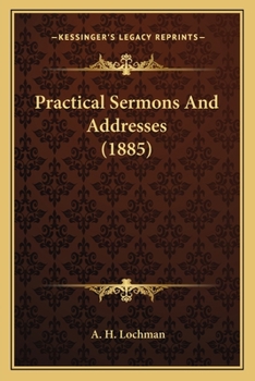 Paperback Practical Sermons And Addresses (1885) Book